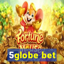 5globe bet